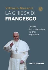 LA CHIESA DI FRANCESCO messori copertina libro
